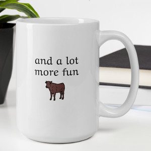 Cattle Herding Cheaper Than Therapy Mugs