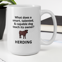 Load image into Gallery viewer, Dog Teaches It&#39;s Owner Cattle Herding Mugs
