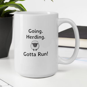 Going. Sheep Herding. Gotta Run Mugs