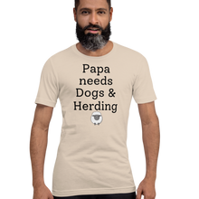 Load image into Gallery viewer, Papa Needs Dogs &amp; Herding with Sheep T-Shirts - Light
