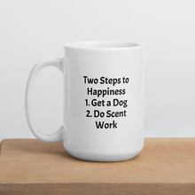 Load image into Gallery viewer, 2 Steps to Happiness - Scent Work Mugs
