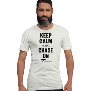 Keep Calm & Chase On Fast CAT T-Shirts - Light