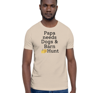 Papa Needs Dogs & Barn Hunt T-Shirts - Light