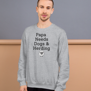 Papa Needs Dogs & Herding w/ Sheep Sweatshirts - Light