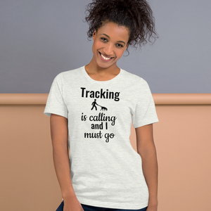 Tracking is Calling T-Shirts - Light