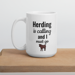 Cattle Herding is Calling Mug