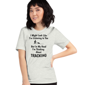 I'm Thinking About Tracking T-Shirts - Light