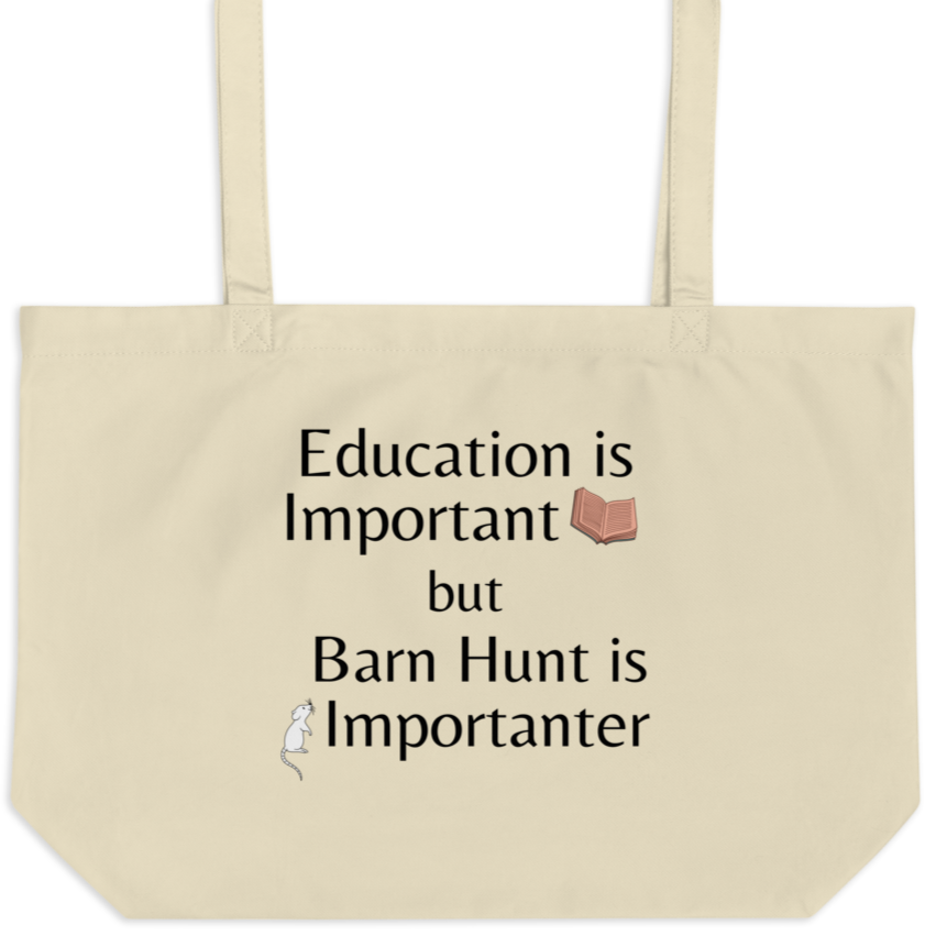 Barn Hunt is Importanter X-Large Tote/ Shopping Bags