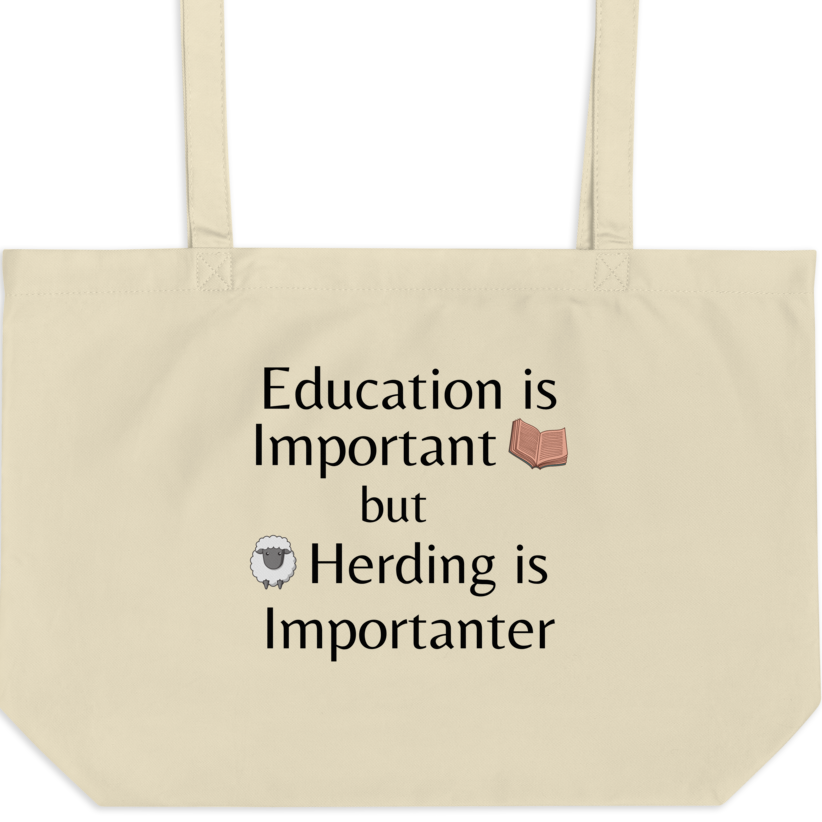 Sheep Herding is Importanter X-Large Tote/Shopping Bag - Oyster