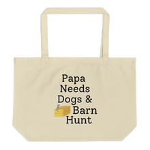 Load image into Gallery viewer, Papa Needs Dogs &amp; Barn Hunt X-Large Tote/Shopping Bag
