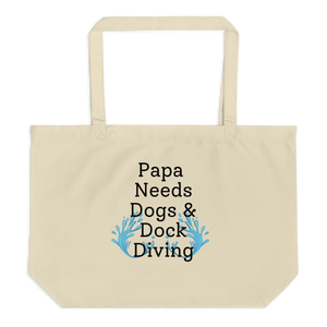 Papa Needs Dogs & Dock Diving X-Large Tote/Shopping Bag