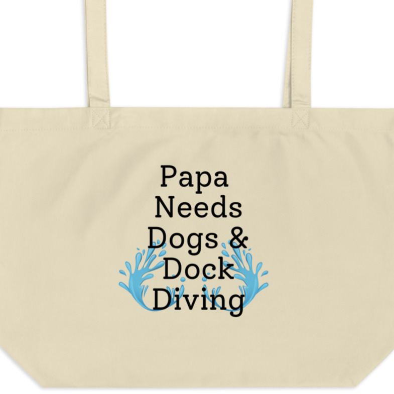 Papa Needs Dogs & Dock Diving X-Large Tote/Shopping Bag