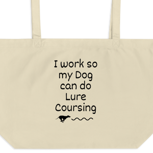 I Work so my Dog can do Lure Coursing X-Large Tote/Shopping Bag