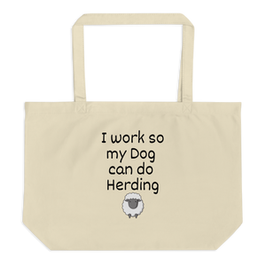 I Work so my Dog can do Sheep Herding X-Large Tote/Shopping Bags