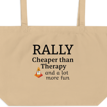 Load image into Gallery viewer, Rally Cheaper than Therapy X-Large Tote/Shopping Bag
