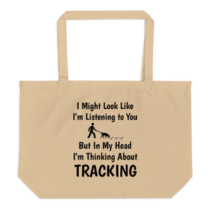 I'm Thinking About Tracking X-Large Tote/Shopping Bag