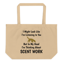 Load image into Gallery viewer, I&#39;m Thinking About Scent Work X-Large Tote/ Shopping Bags
