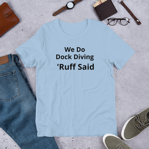 Ruff Dock Diving T-Shirts - Light