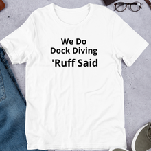 Load image into Gallery viewer, Ruff Dock Diving T-Shirts - Light
