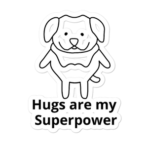 Hugs Superpower Dog Stickers-4x4 or 5.5x5.5