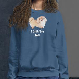 I Shih Tzu Not Sweatshirts