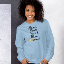 Load image into Gallery viewer, Mama Needs Dogs &amp; Barn Hunt Sweatshirts - Light
