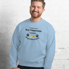 Load image into Gallery viewer, Buy Happiness w/ Dogs &amp; Barn Hunt Sweatshirt - Light
