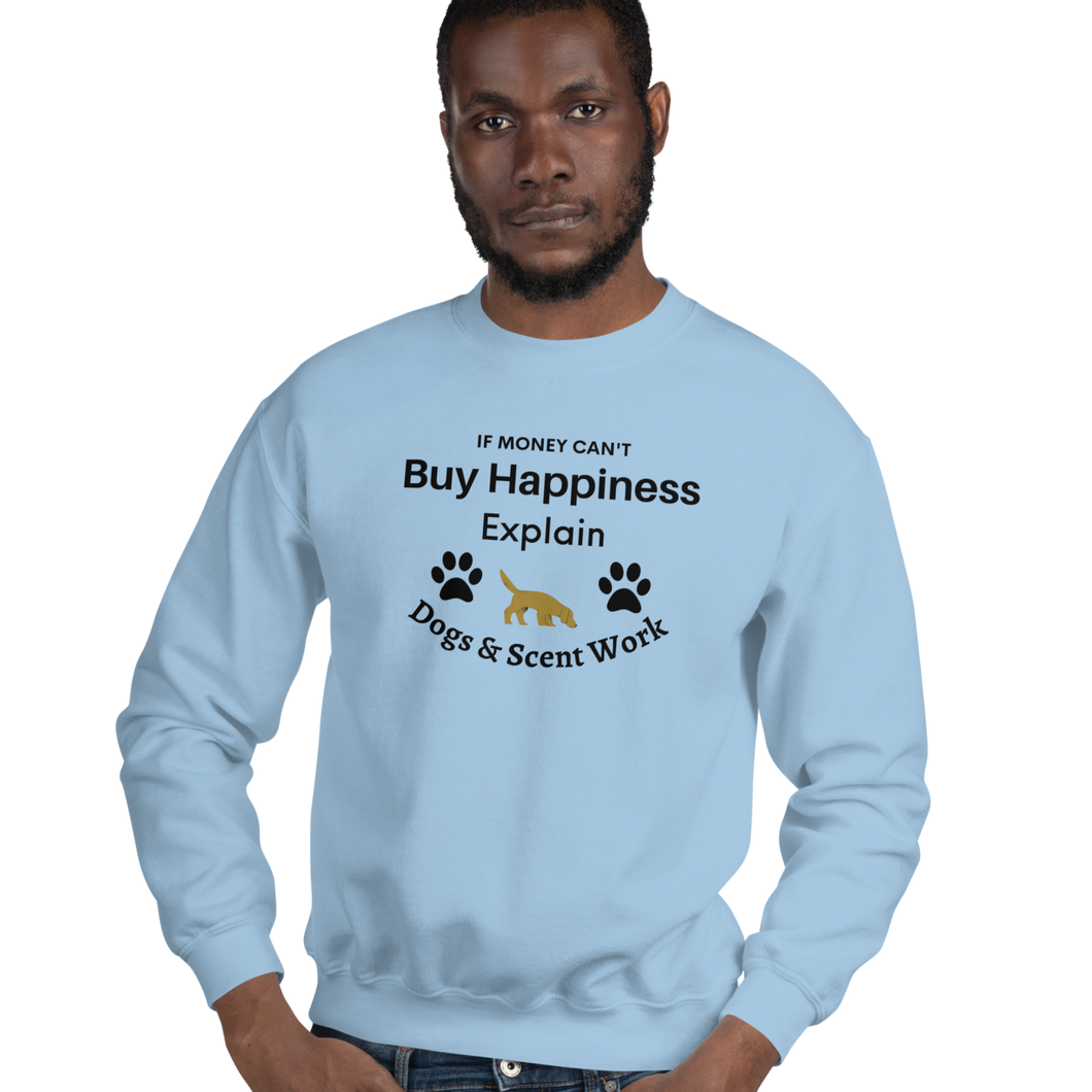 Buy Happiness w/ Dogs & Scent Work Sweatshirts - Light