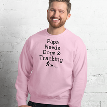 Load image into Gallery viewer, Papa Needs Dogs &amp; Tracking Sweatshirts - Light
