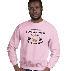 Buy Happiness w/ Dogs & Scent Work Sweatshirts - Light