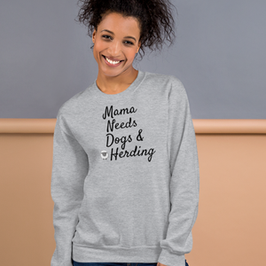 Mama Needs Dogs & Herding w/ Sheep Sweatshirts - Light