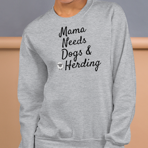 Mama Needs Dogs & Herding w/ Sheep Sweatshirts - Light