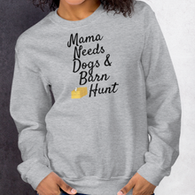 Load image into Gallery viewer, Mama Needs Dogs &amp; Barn Hunt Sweatshirts - Light
