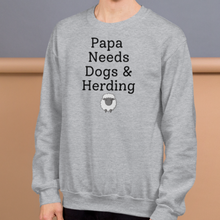 Load image into Gallery viewer, Papa Needs Dogs &amp; Herding w/ Sheep Sweatshirts - Light
