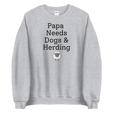 Load image into Gallery viewer, Papa Needs Dogs &amp; Herding w/ Sheep Sweatshirts - Light
