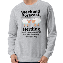 Load image into Gallery viewer, Sheep Herding Weekend Forecast Sweatshirts - Light
