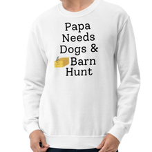 Load image into Gallery viewer, Papa Needs Dogs &amp; Barn Hunt Sweatshirts - Light
