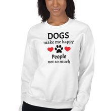 Load image into Gallery viewer, Dogs Make Me Happy Sweatshirts - Light
