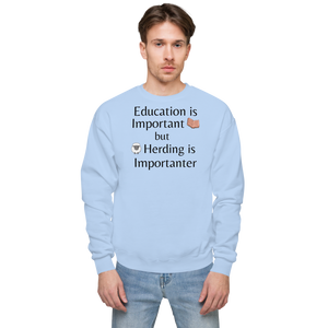 Sheep Herding is Importanter Sweatshirts - Light