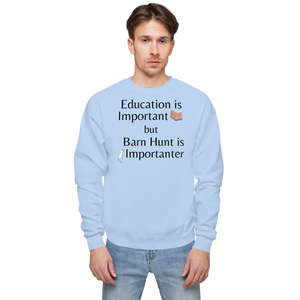 Barn Hunt is Importanter Sweatshirts - Light