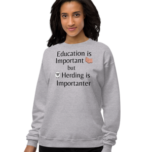 Sheep Herding is Importanter Sweatshirts - Light