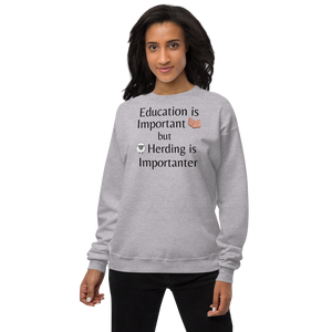 Sheep Herding is Importanter Sweatshirts - Light