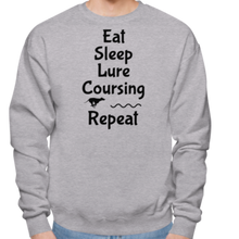 Load image into Gallery viewer, Eat Sleep Lure Coursing Repeat Sweatshirts - Light
