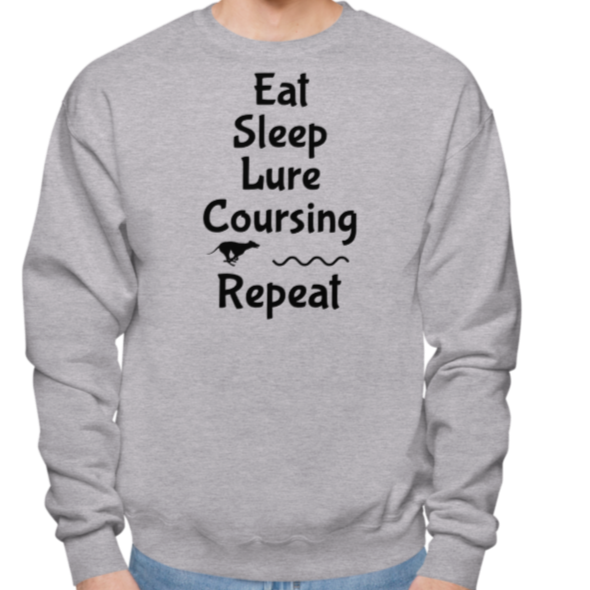 Eat Sleep Lure Coursing Repeat Sweatshirts - Light