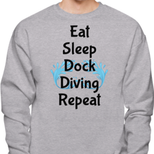 Load image into Gallery viewer, Eat Sleep Dock Diving Repeat Sweatshirts - Light
