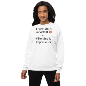 Sheep Herding is Importanter Sweatshirts - Light