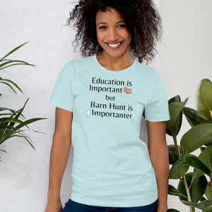 Barn Hunt is Importanter T-Shirts - Light