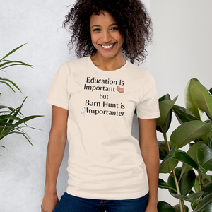 Barn Hunt is Importanter T-Shirts - Light