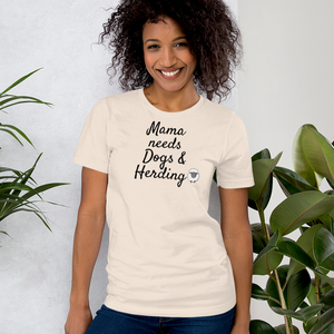 Mama Needs Dogs & Sheep Herding T-Shirts - Light