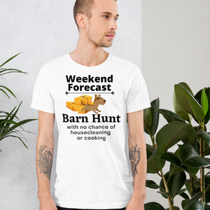 Barn Hunt Weekend Forecast T-Shirts - Light